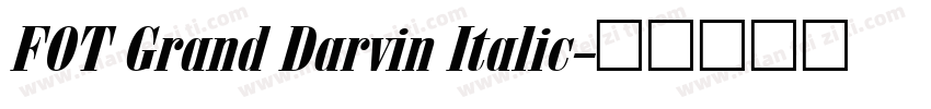 FOT Grand Darvin Italic字体转换